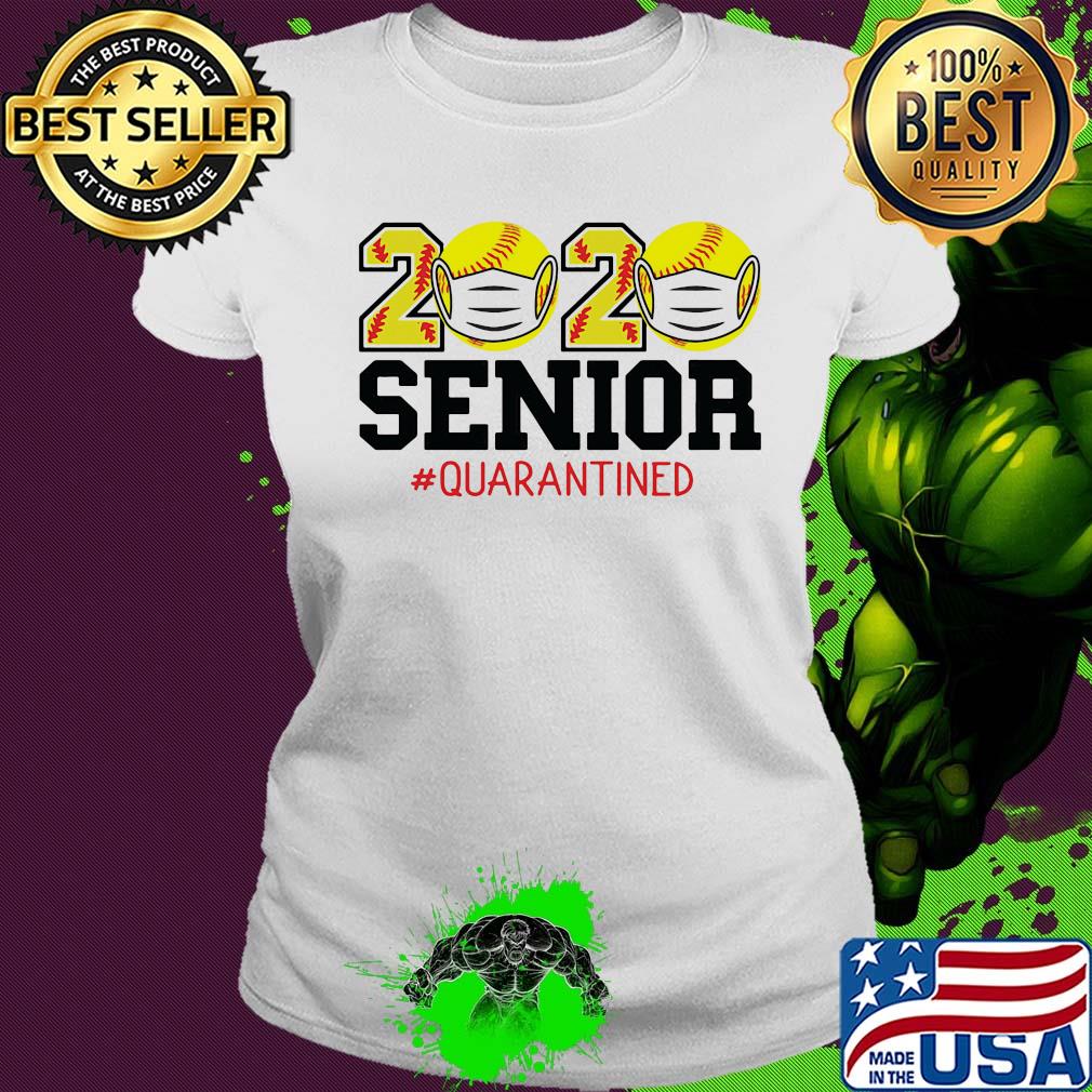 2020 baseball mask senior quarantined s Ladies tee 2020 baseball mask senior quarantined s Ladies tee