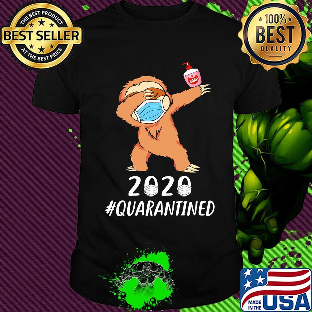 2020 #quarantined Sloth dabbing mask shirt