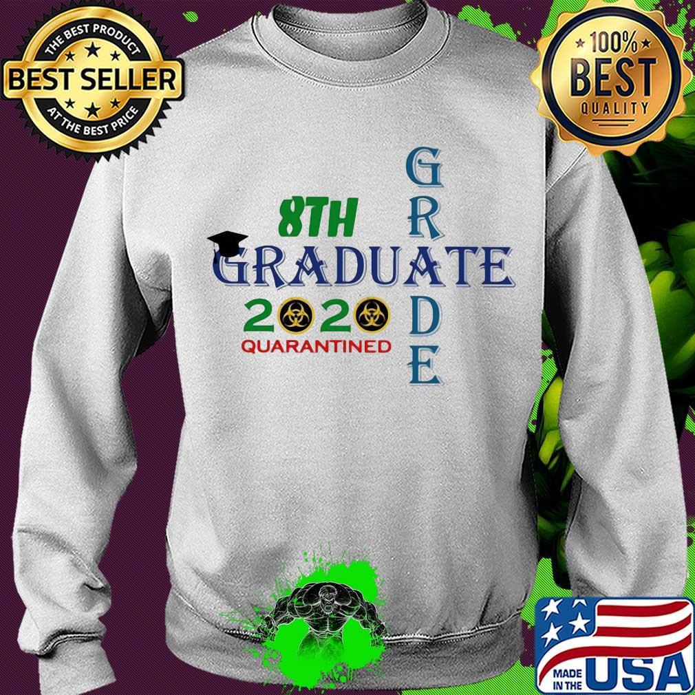 8th Graduate grade 2020 quarantined s Sweater 8th Graduate grade 2020 quarantined s Sweater
