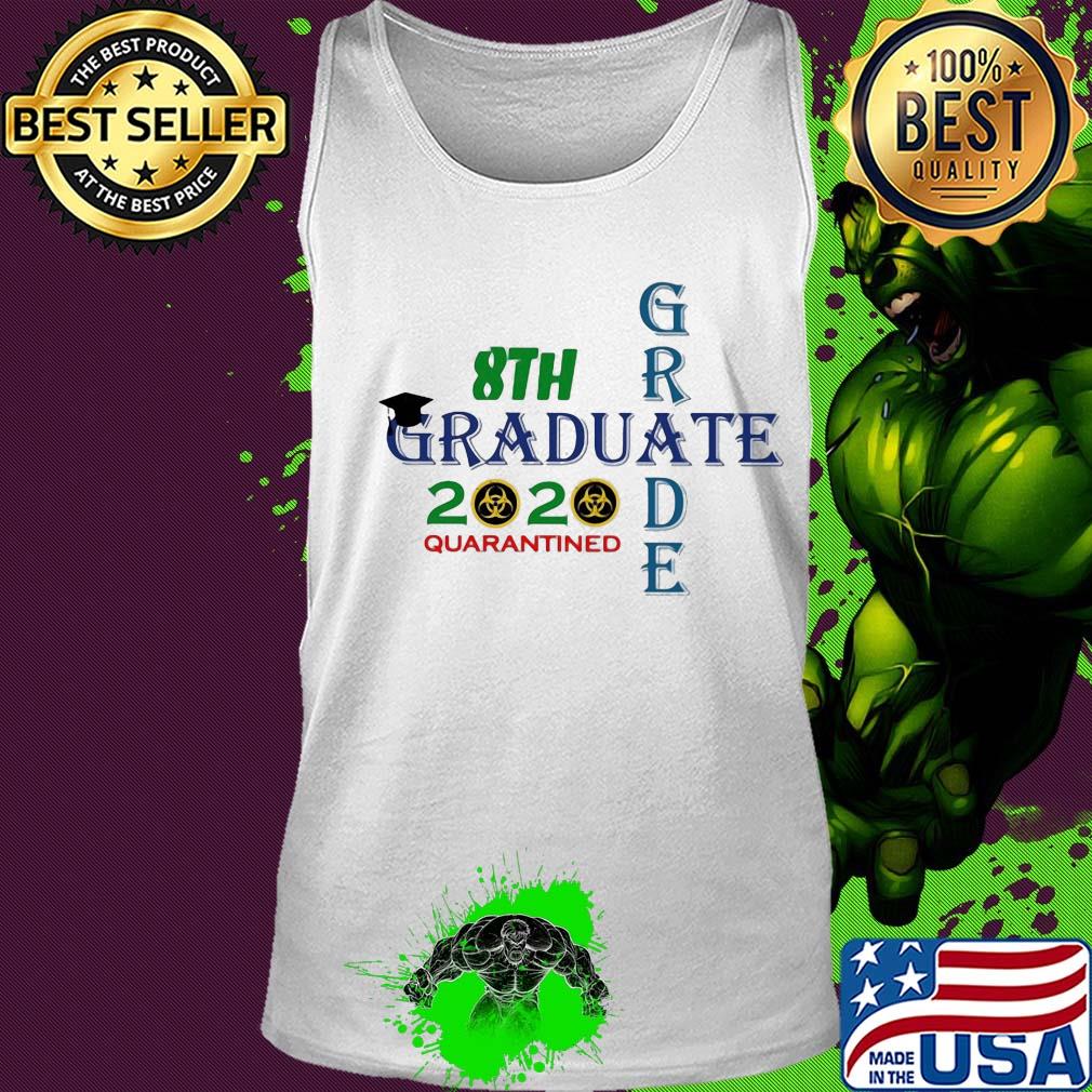 8th Graduate grade 2020 quarantined s Tank top 8th Graduate grade 2020 quarantined s Tank top