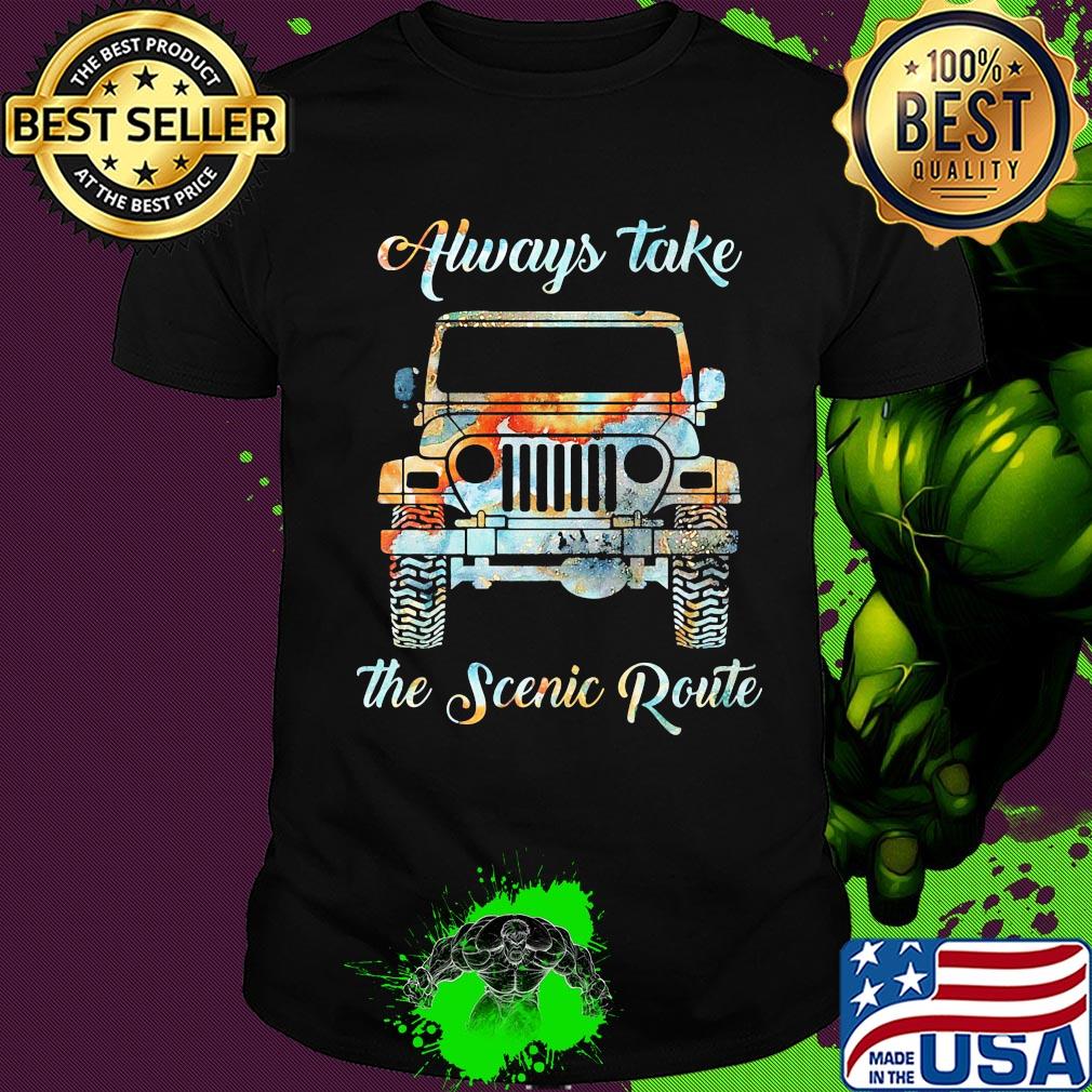 Always take the scenic route car shirt