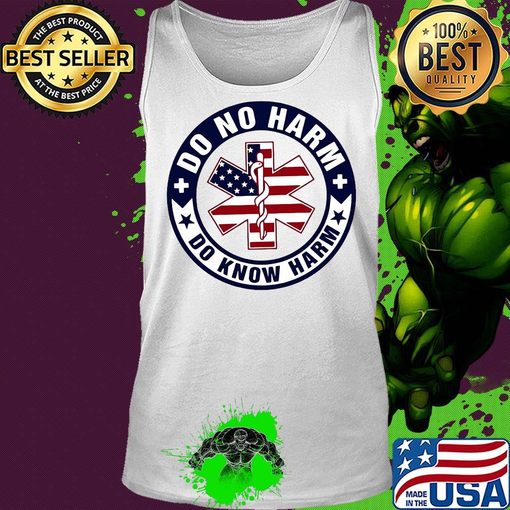 American paramedic do no harm do know harm s Tank top American paramedic do no harm do know harm s Tank top