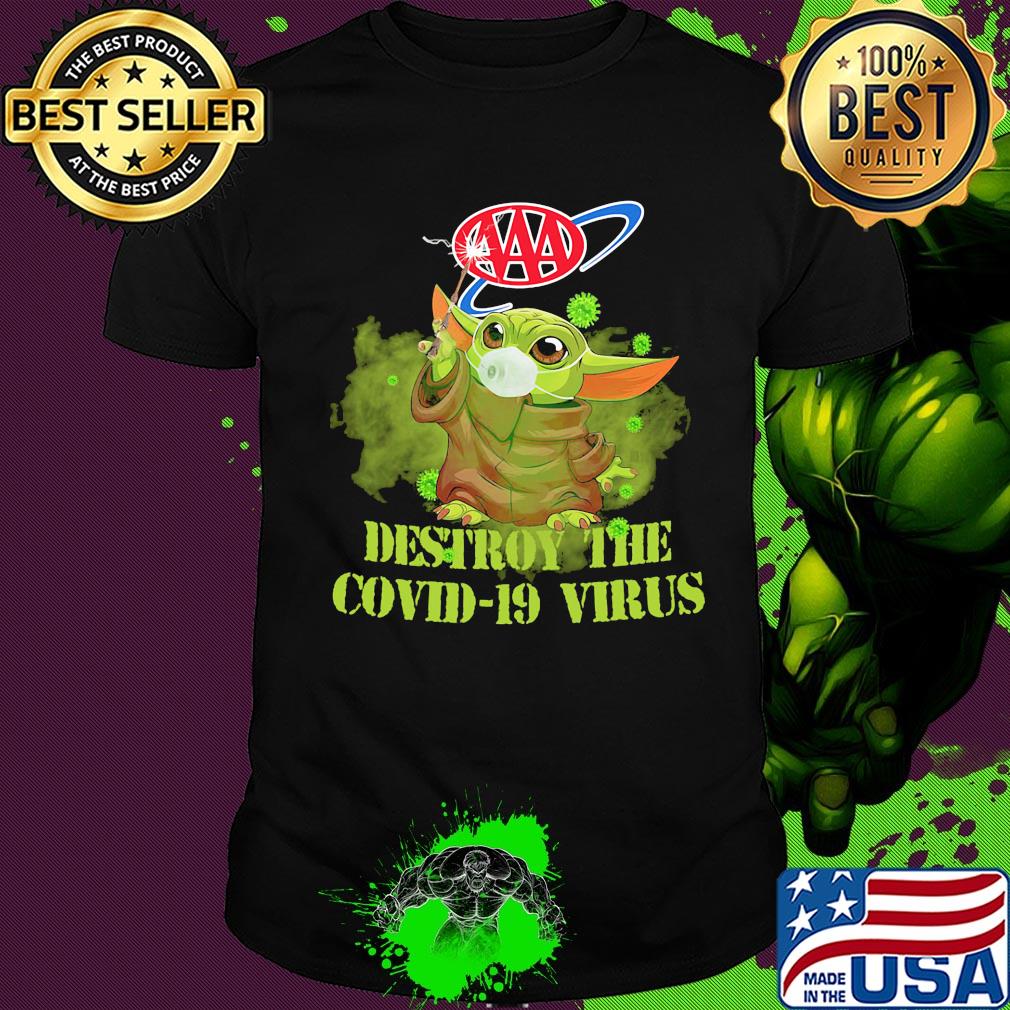 Approved driving school aaa baby yoda destroy the covid-19 virus shirt