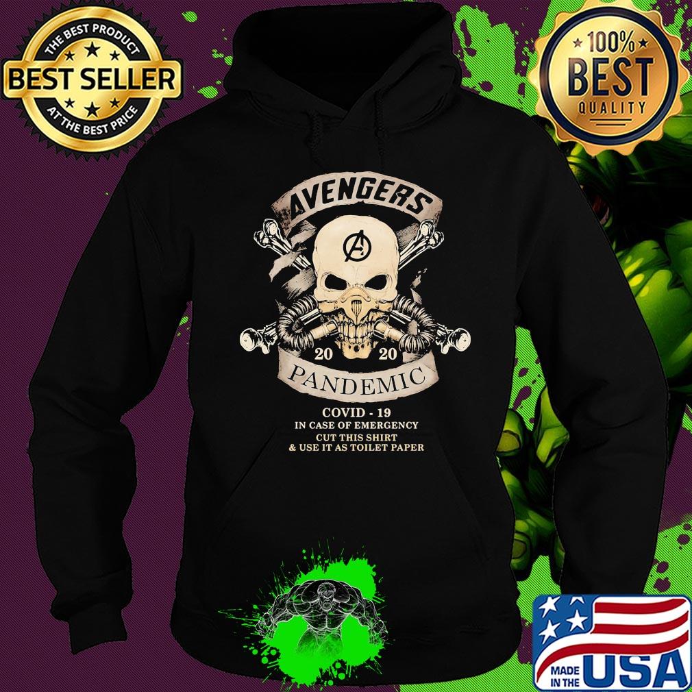 Avengers skull mask 2020 pandemic covid-19 in case of emergency cut this shirt and use it as toilet paper s Hoodie Avengers skull mask 2020 pandemic covid-19 in case of emergency cut this shirt and use it as toilet paper s Hoodie