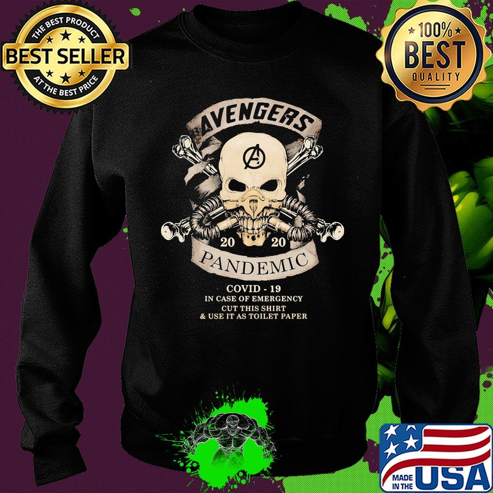 Avengers skull mask 2020 pandemic covid-19 in case of emergency cut this shirt and use it as toilet paper s Sweater Avengers skull mask 2020 pandemic covid-19 in case of emergency cut this shirt and use it as toilet paper s Sweater