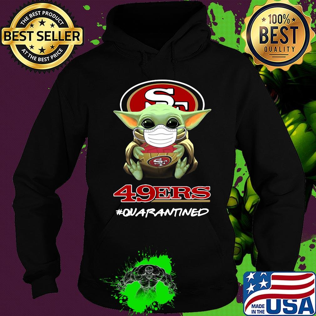 Baby yoda hug San Francisco 49ers quarantined mask covid-19 s Hoodie Baby yoda hug San Francisco 49ers quarantined mask covid-19 s Hoodie
