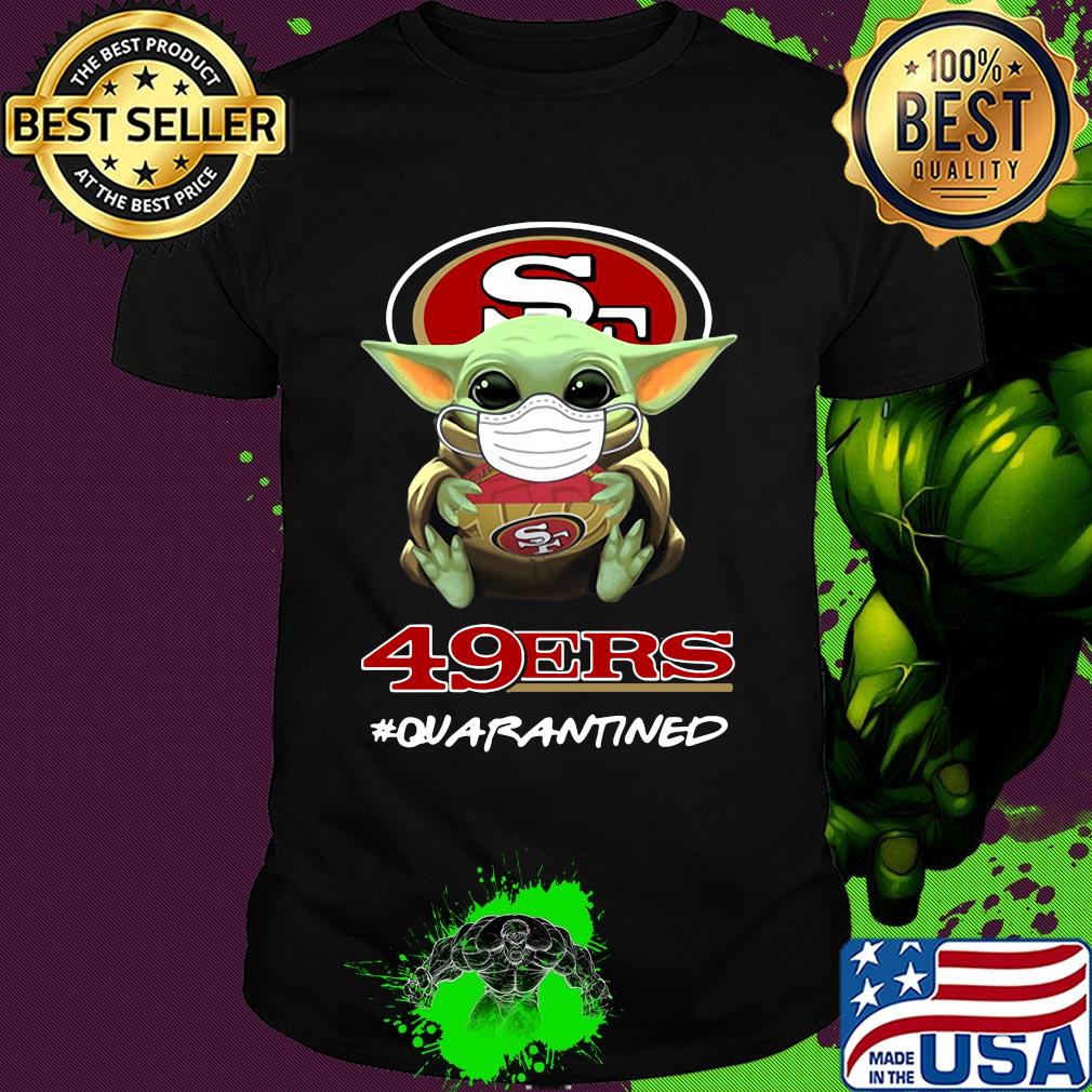 Baby yoda hug San Francisco 49ers quarantined mask covid-19 shirt