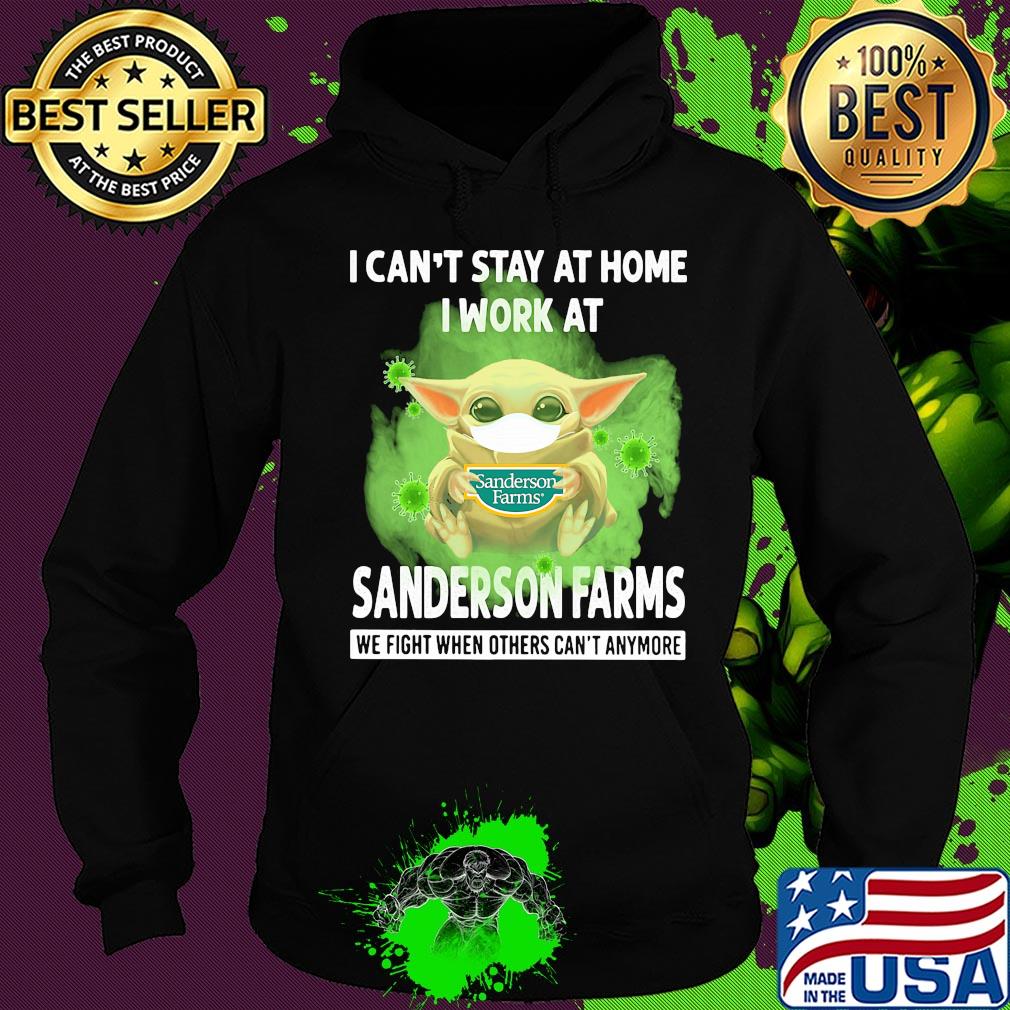 Baby yoda i can’t stay at home i work at sanderson farms we fight when others can’t anymore covid-19 s Hoodie Baby yoda i can’t stay at home i work at sanderson farms we fight when others can’t anymore covid-19 s Hoodie
