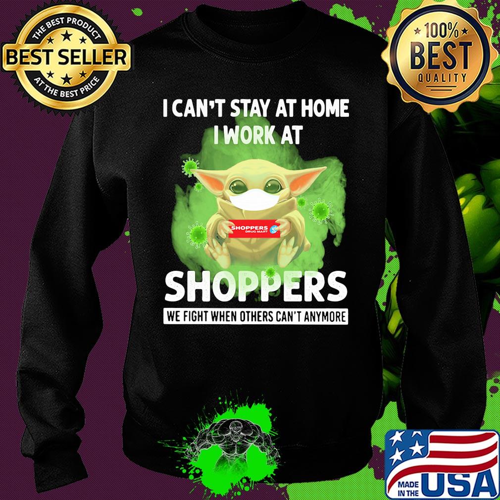 Baby yoda i can’t stay at home i work at shoppers we fight when others can’t anymore covid-19 s Sweater Baby yoda i can’t stay at home i work at shoppers we fight when others can’t anymore covid-19 s Sweater