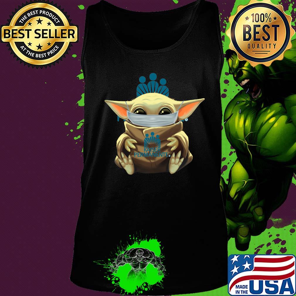 Baby Yoda mask hug Kaiser Permanente s Tank top Baby Yoda mask hug Kaiser Permanente s Tank top
