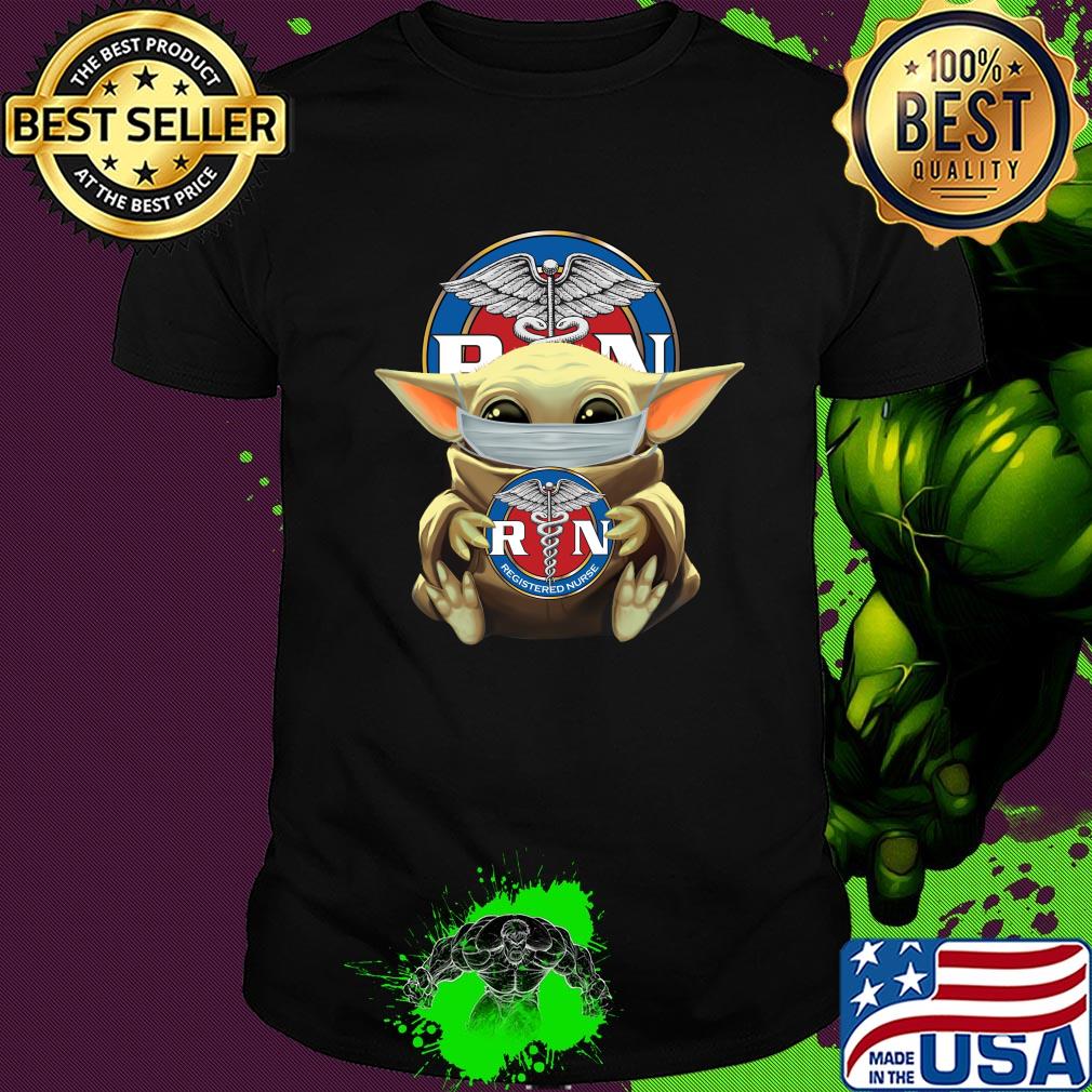 Baby Yoda mask hug Rin Registered nurse shirt