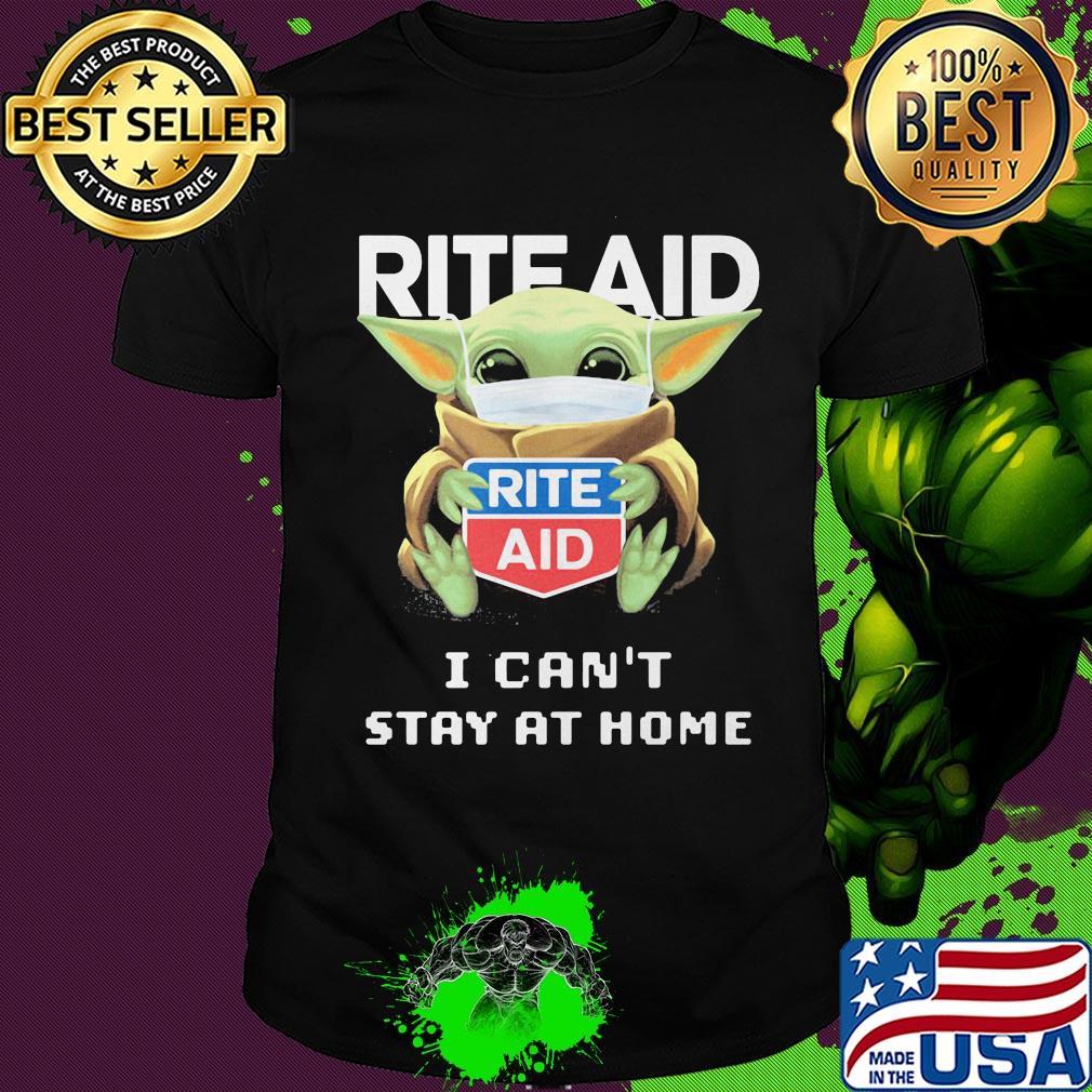 Baby Yoda mask hug Rite Aid I can't stay at home shirt