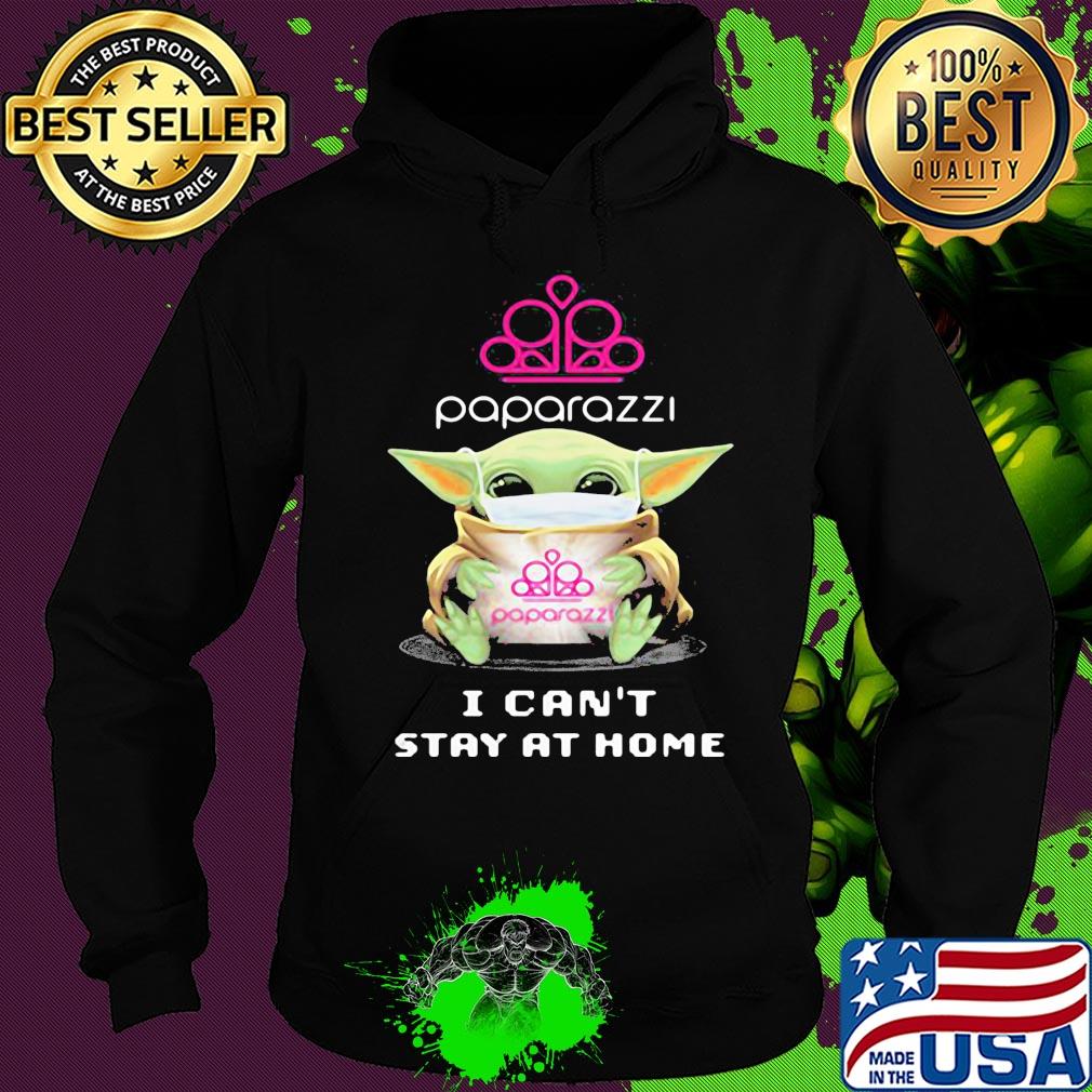 Baby Yoda mask Paparazzi I can't stay at home s Hoodie Baby Yoda mask Paparazzi I can't stay at home s Hoodie