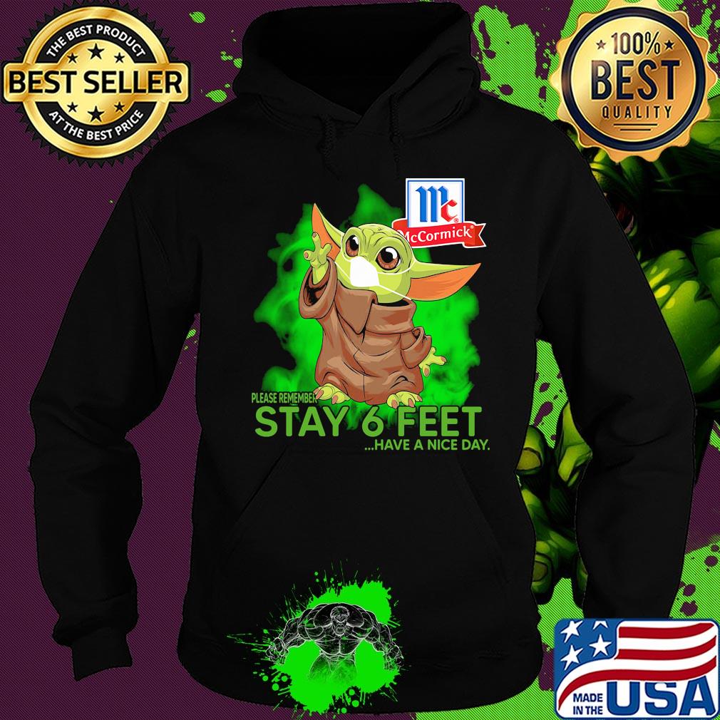 Baby Yoda mask Please remember stay 6 feet have a nice day Mc Cormick s Hoodie Baby Yoda mask Please remember stay 6 feet have a nice day Mc Cormick s Hoodie