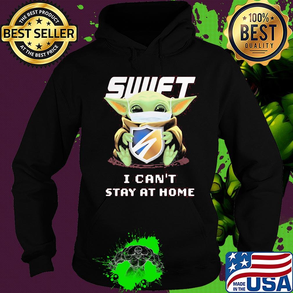 Baby Yoda mask Swift I can't stay at home s Hoodie Baby Yoda mask Swift I can't stay at home s Hoodie