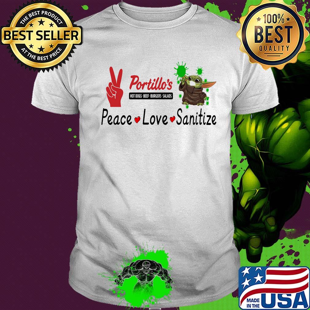 Baby yoda portillo’s hot dogs beef burgers salads peace love sanitize shirt