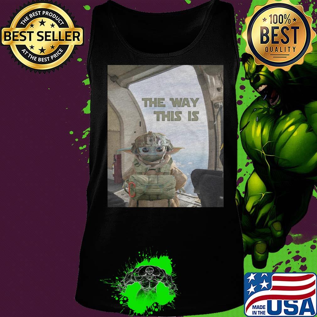 Baby Yoda the way this is s Tank top Baby Yoda the way this is s Tank top