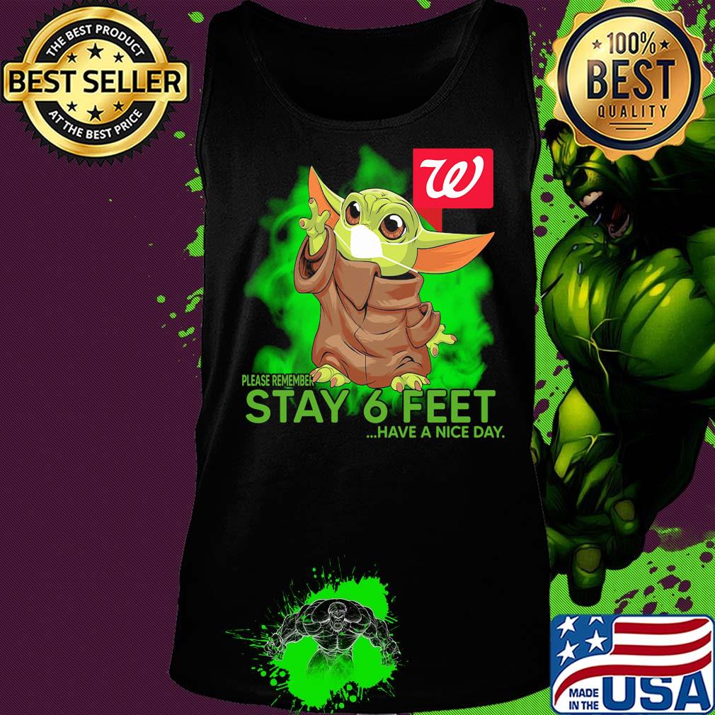 Baby yoda wear mask walgreens please remember stay 6 feet have a nice day s Tank top Baby yoda wear mask walgreens please remember stay 6 feet have a nice day s Tank top