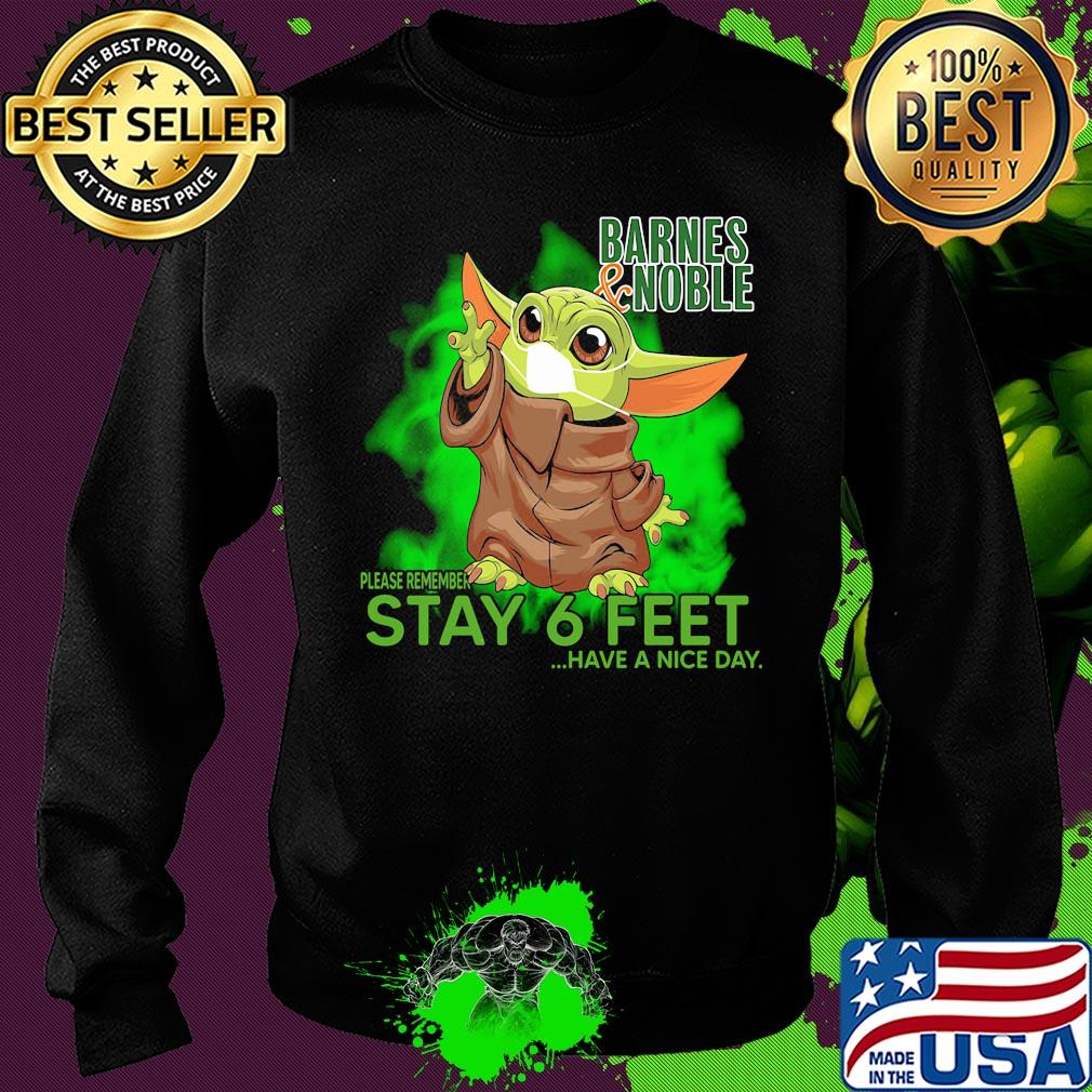 Baby yoda wear medical mask Barnes and Noble please remember stay 6 feet have a nice day covid-19 s Sweater Baby yoda wear medical mask Barnes and Noble please remember stay 6 feet have a nice day covid-19 s Sweater