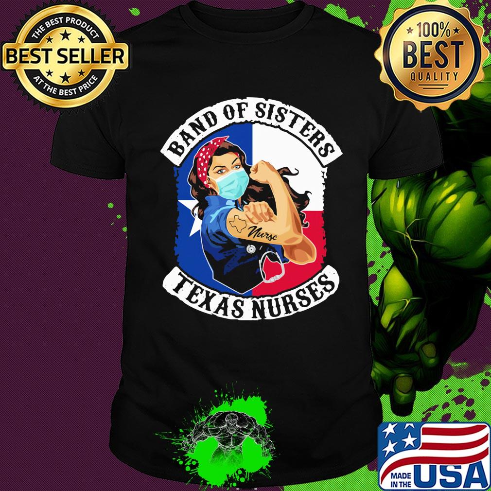 Band of sisters texas nurse flag covid-19 shirt