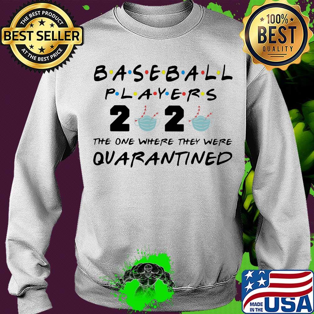 Baseball player 2020 mask the one where they were quarantined s Sweater Baseball player 2020 mask the one where they were quarantined s Sweater