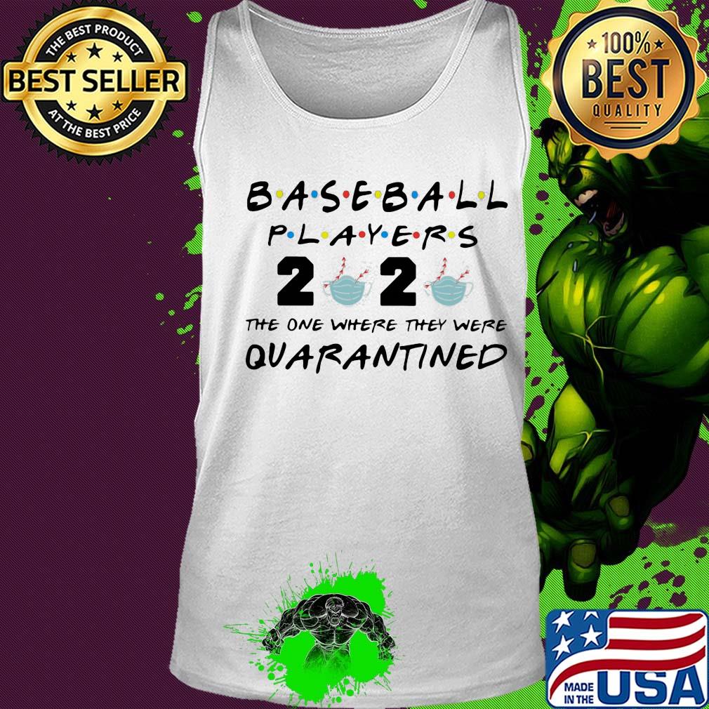 Baseball player 2020 mask the one where they were quarantined s Tank top Baseball player 2020 mask the one where they were quarantined s Tank top