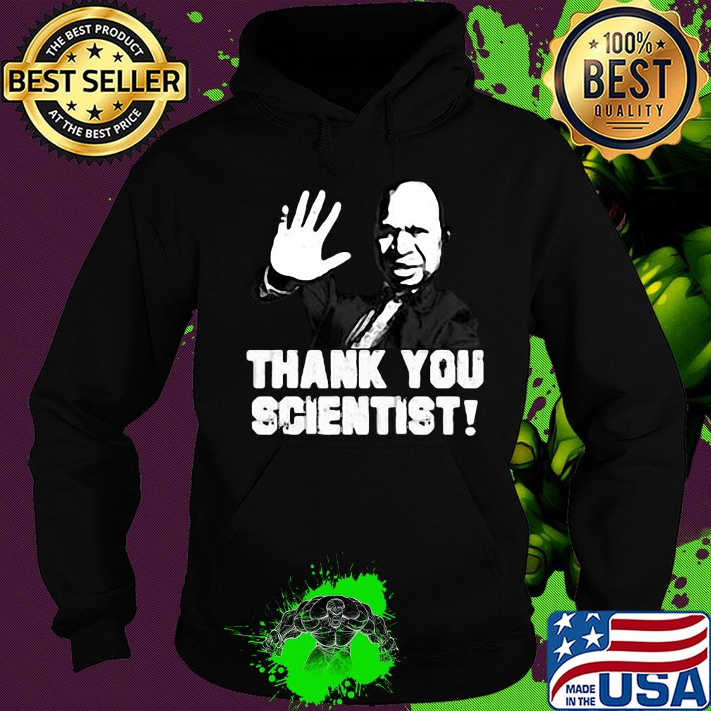 Belden Namah Thank you scientist s Hoodie Belden Namah Thank you scientist s Hoodie
