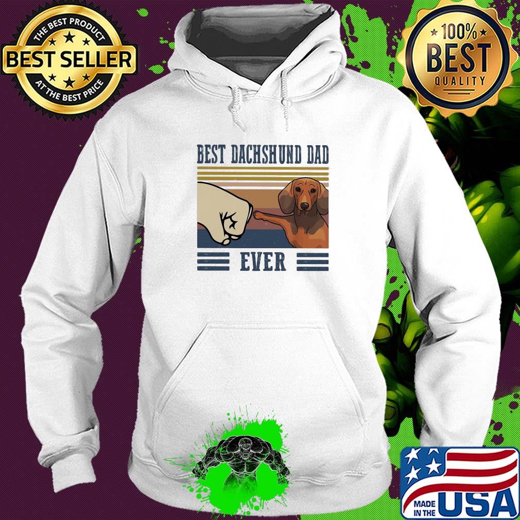 Best Dachshund dad ever vintage s Hoodie Best Dachshund dad ever vintage s Hoodie