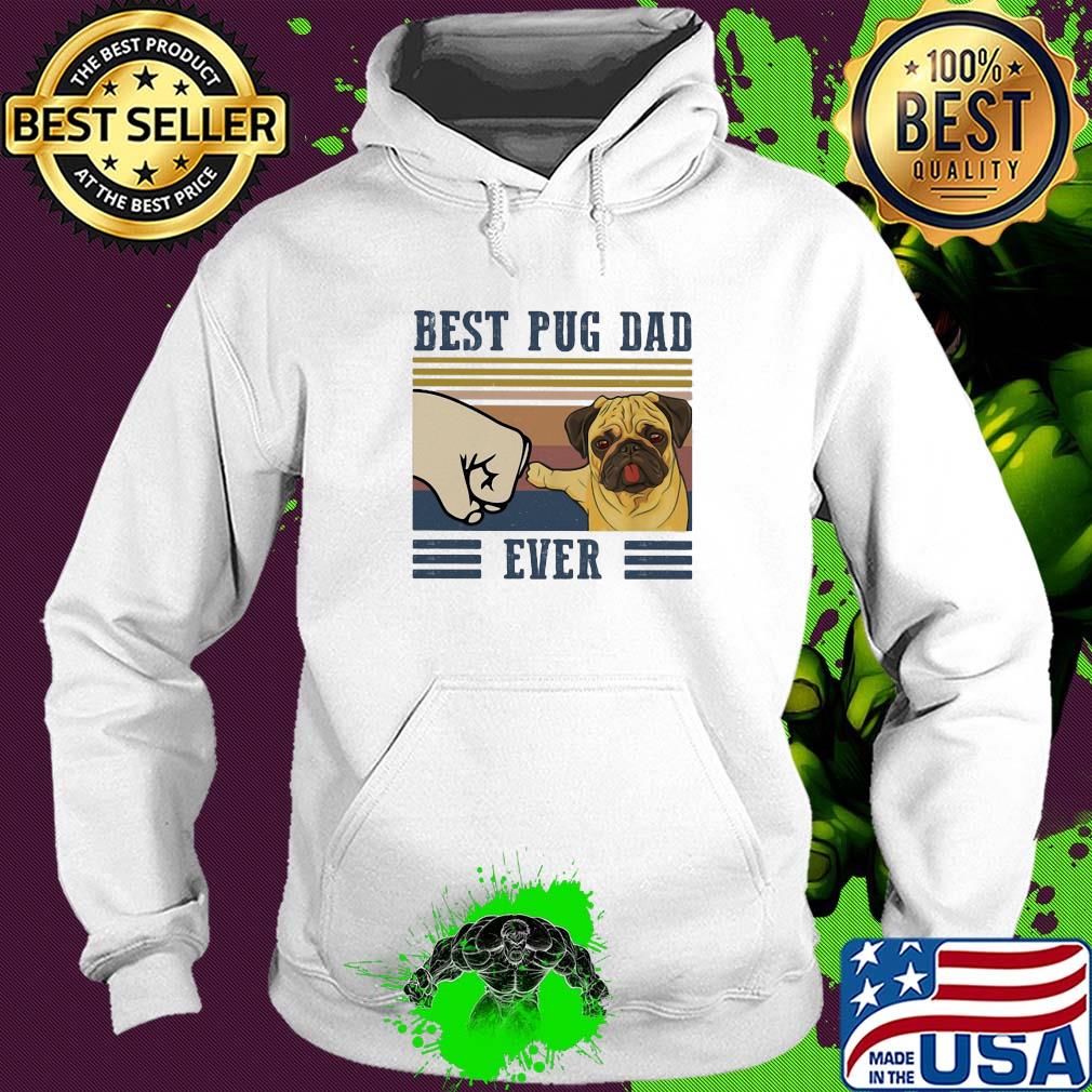 Best Pug dad ever vintage t-s Hoodie Best Pug dad ever vintage t-s Hoodie