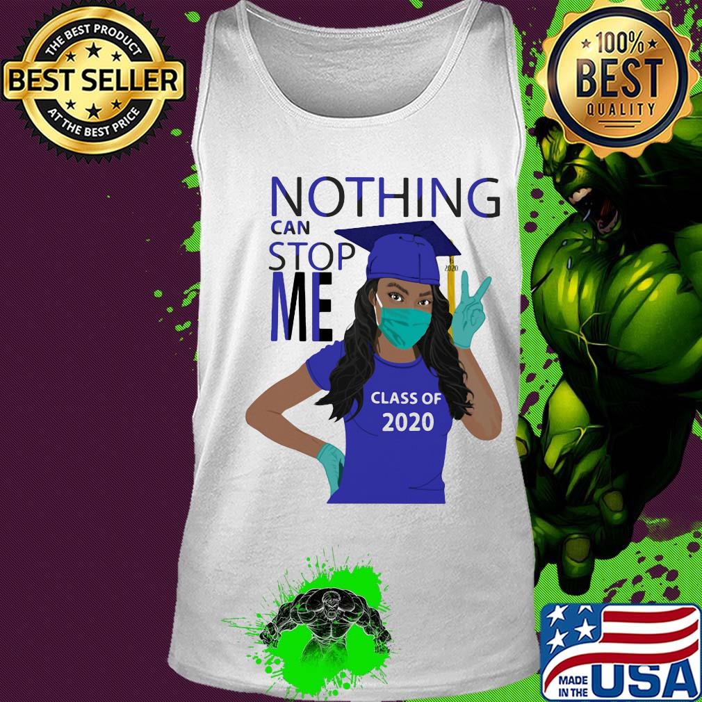 Black girl graduating nothing can stop me class of 2020 royal blue mask covid-19 s Tank top Black girl graduating nothing can stop me class of 2020 royal blue mask covid-19 s Tank top
