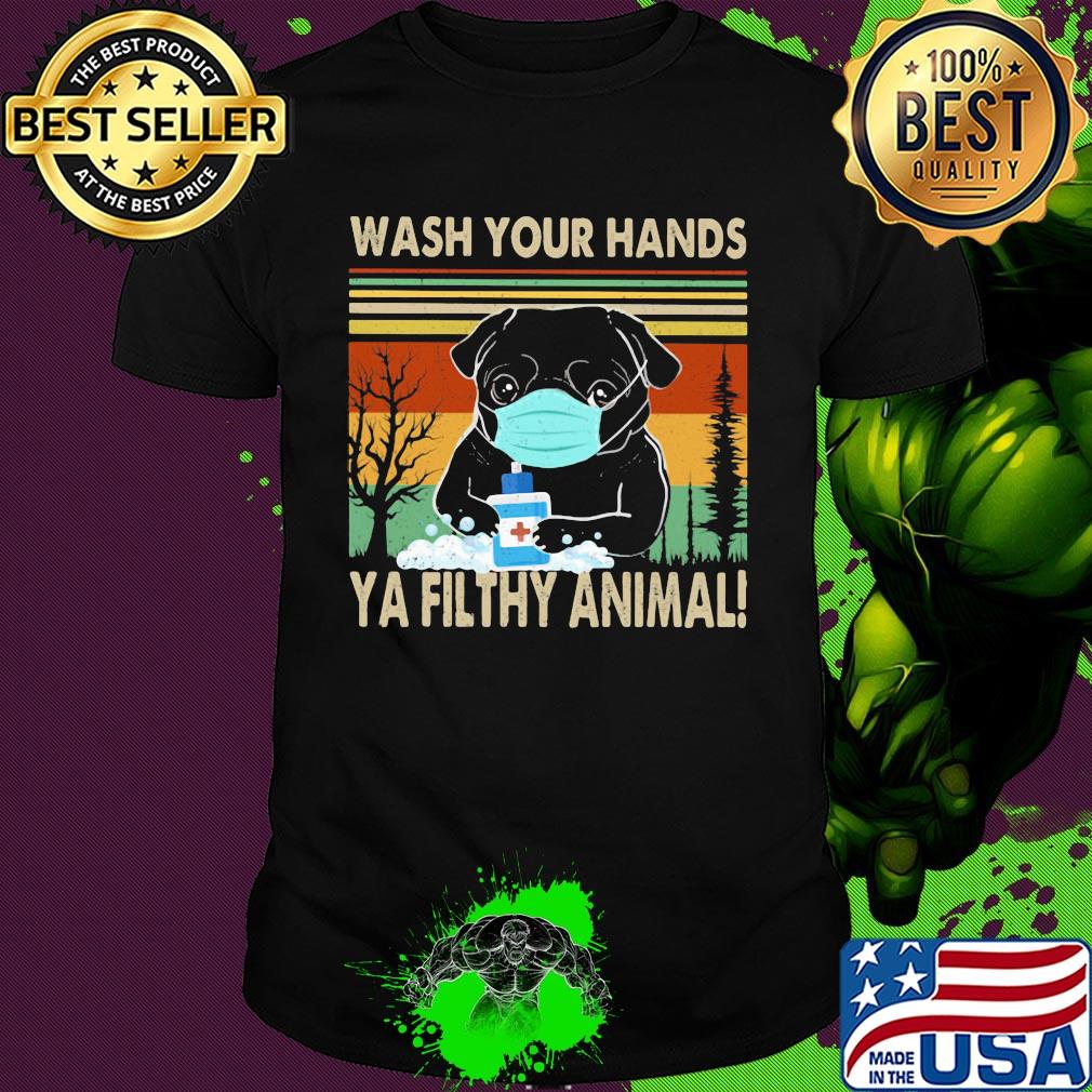 Bulldogs wash your hands ya filthy animal covid-19 vintage shirt