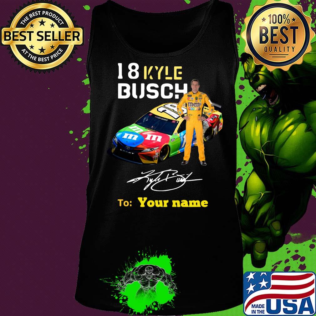 Car 18 kyle busch signature to your name s Tank top Car 18 kyle busch signature to your name s Tank top