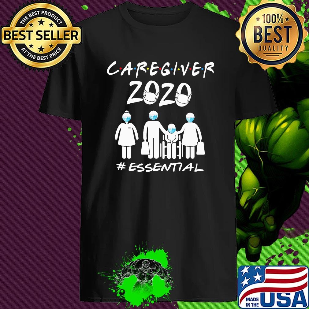 Caregiver 2020 Essential Covid-19 shirt