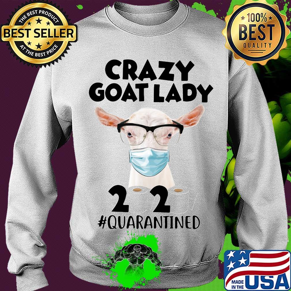 Crazy goat lady mask 2020 toilet paper quarantined s Sweater Crazy goat lady mask 2020 toilet paper quarantined s Sweater