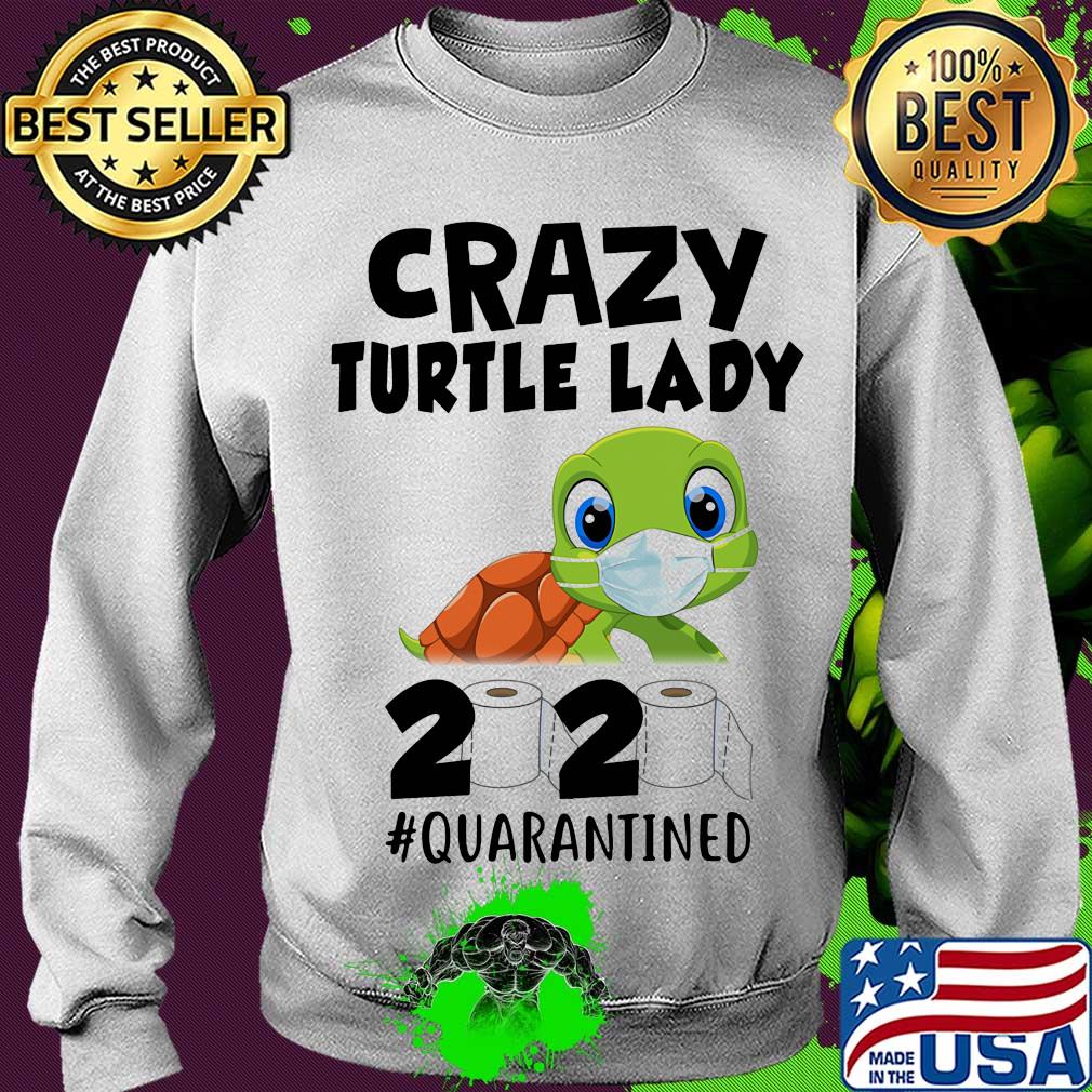 Crazy turtle lady mask 2020 toilet paper quarantined s Sweater Crazy turtle lady mask 2020 toilet paper quarantined s Sweater