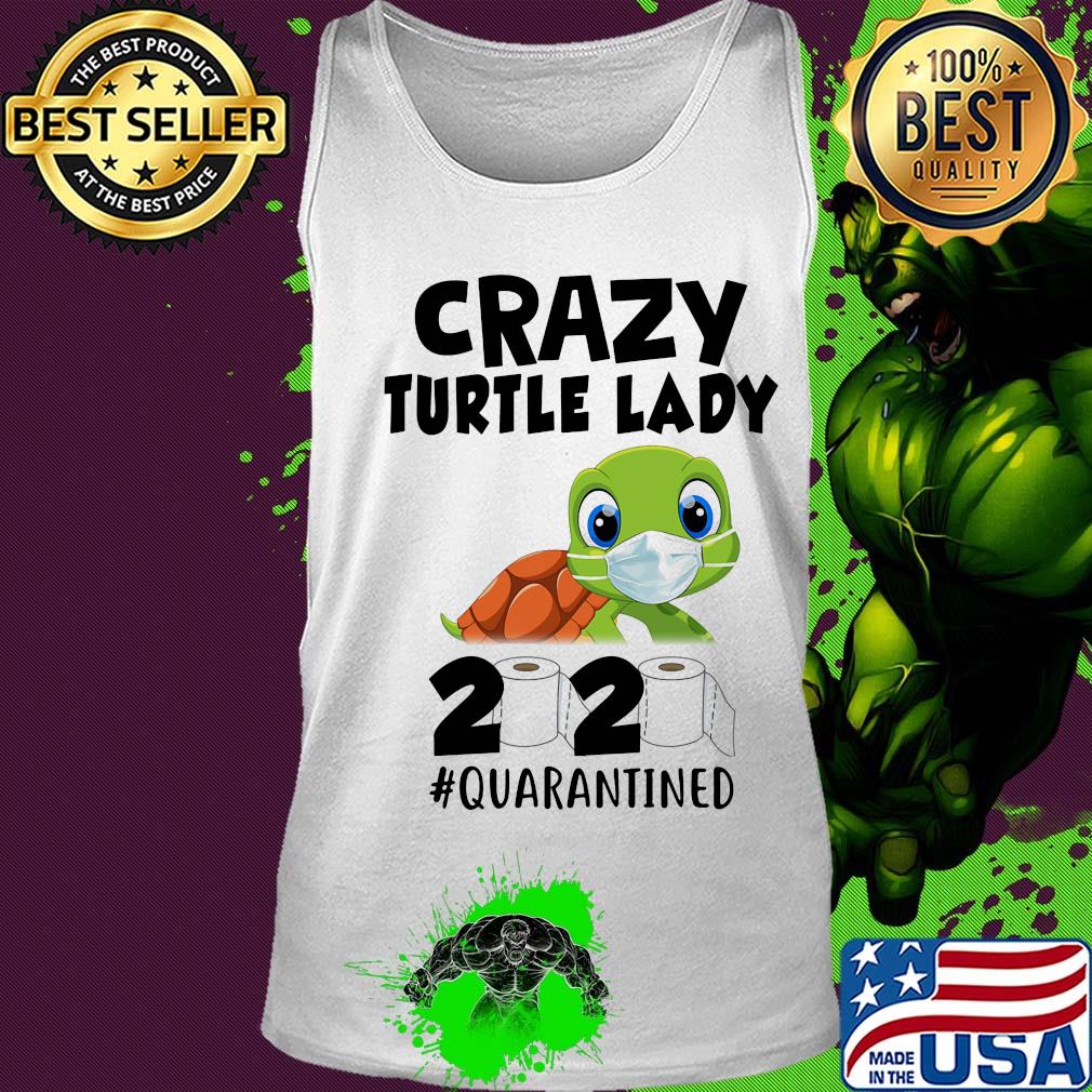 Crazy turtle lady mask 2020 toilet paper quarantined s Tank top Crazy turtle lady mask 2020 toilet paper quarantined s Tank top