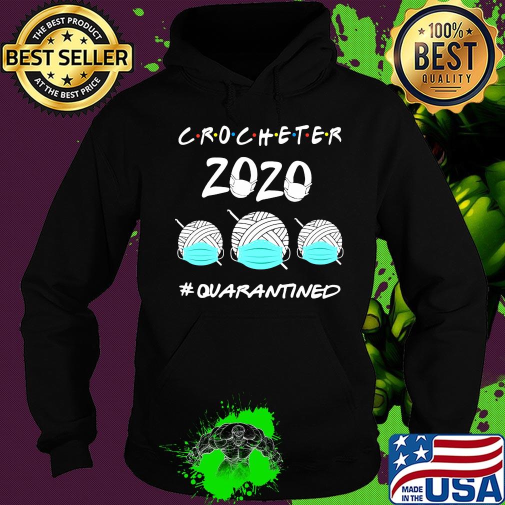 Crocheter 2020 quarantined mask covid-19 s Hoodie Crocheter 2020 quarantined mask covid-19 s Hoodie