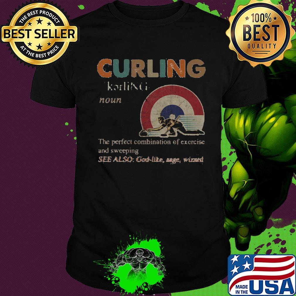 Curling the perfect combination of exercise and sweeping shirt