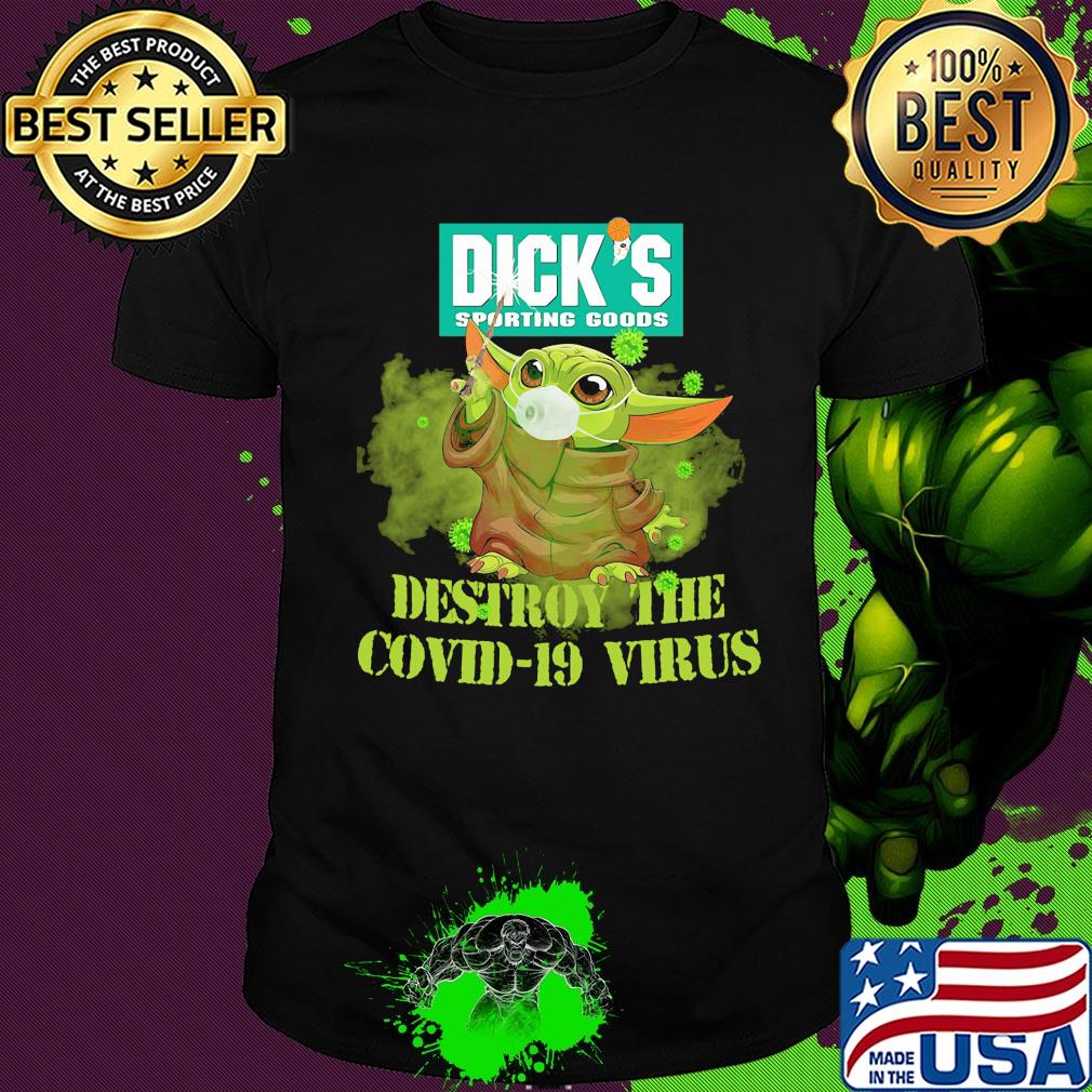 Dick’s sporting goods baby yoda destroy the covid-19 virus shirt