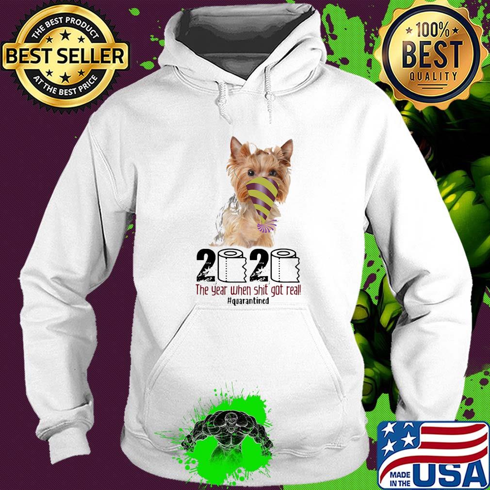 Dog 2020 the year when shit got real quarantined s Hoodie Dog 2020 the year when shit got real quarantined s Hoodie