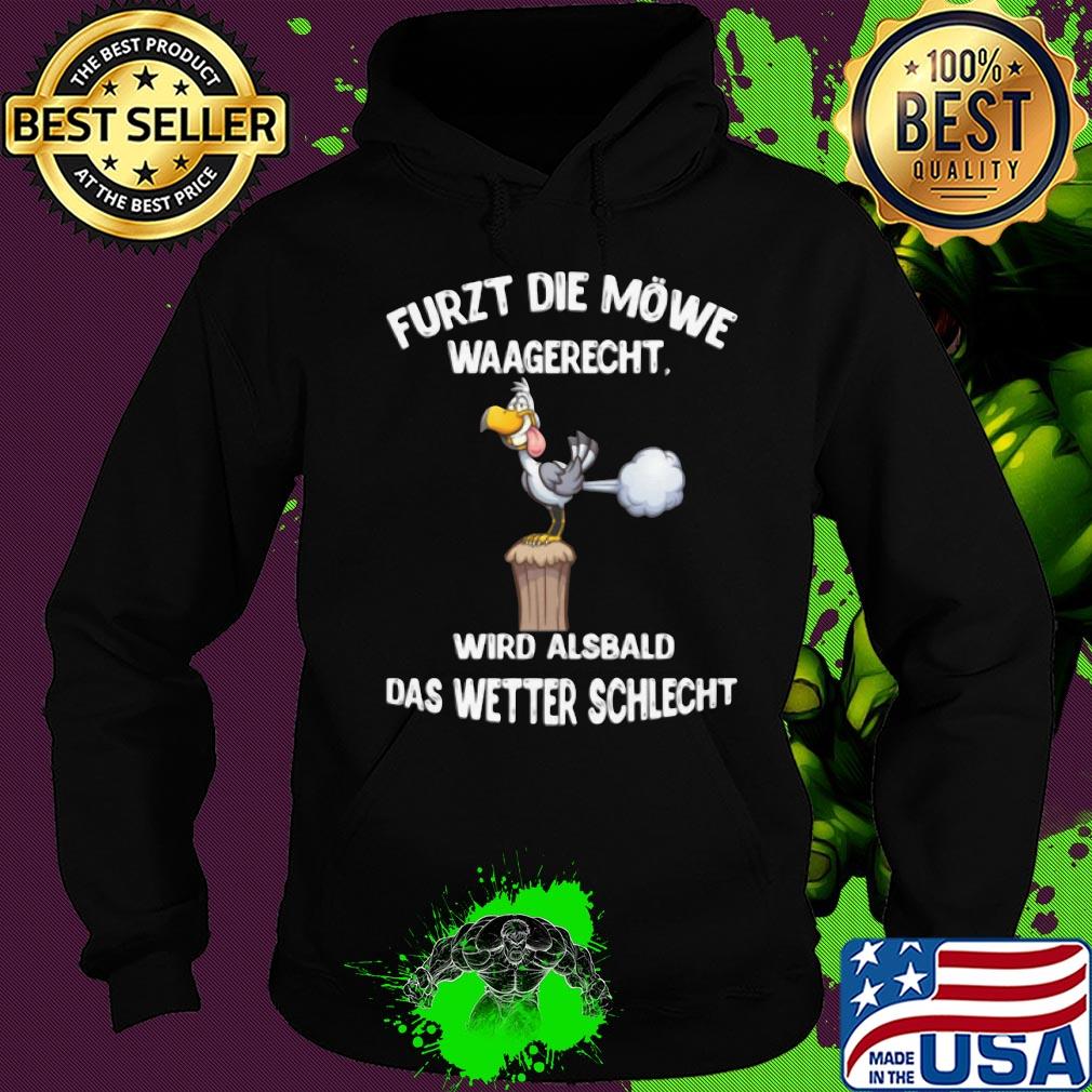 Duck furzt die möwe waagerecht wird alsbald das wetter schlecht s Hoodie Duck furzt die möwe waagerecht wird alsbald das wetter schlecht s Hoodie