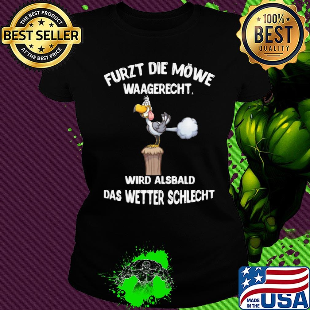 Duck furzt die möwe waagerecht wird alsbald das wetter schlecht s Ladies tee Duck furzt die möwe waagerecht wird alsbald das wetter schlecht s Ladies tee