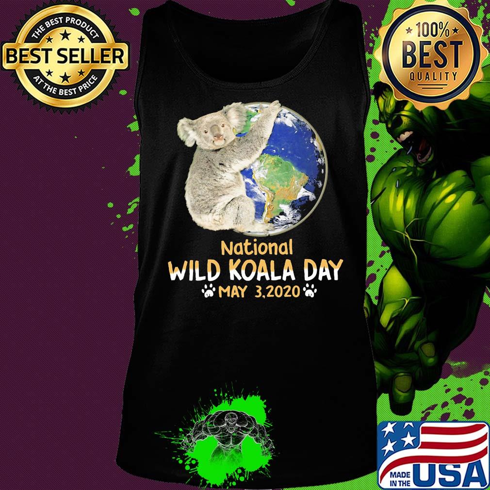 Earth national wild koala day may 3 2020 s Tank top Earth national wild koala day may 3 2020 s Tank top