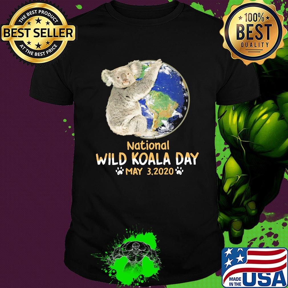 Earth national wild koala day may 3 2020 shirt