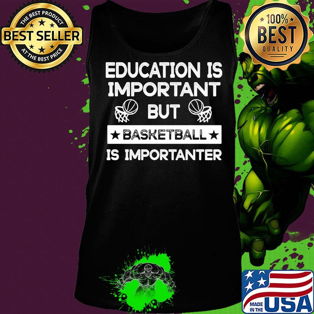 Education is important but basketball is importanter stars s Tank top Education is important but basketball is importanter stars s Tank top