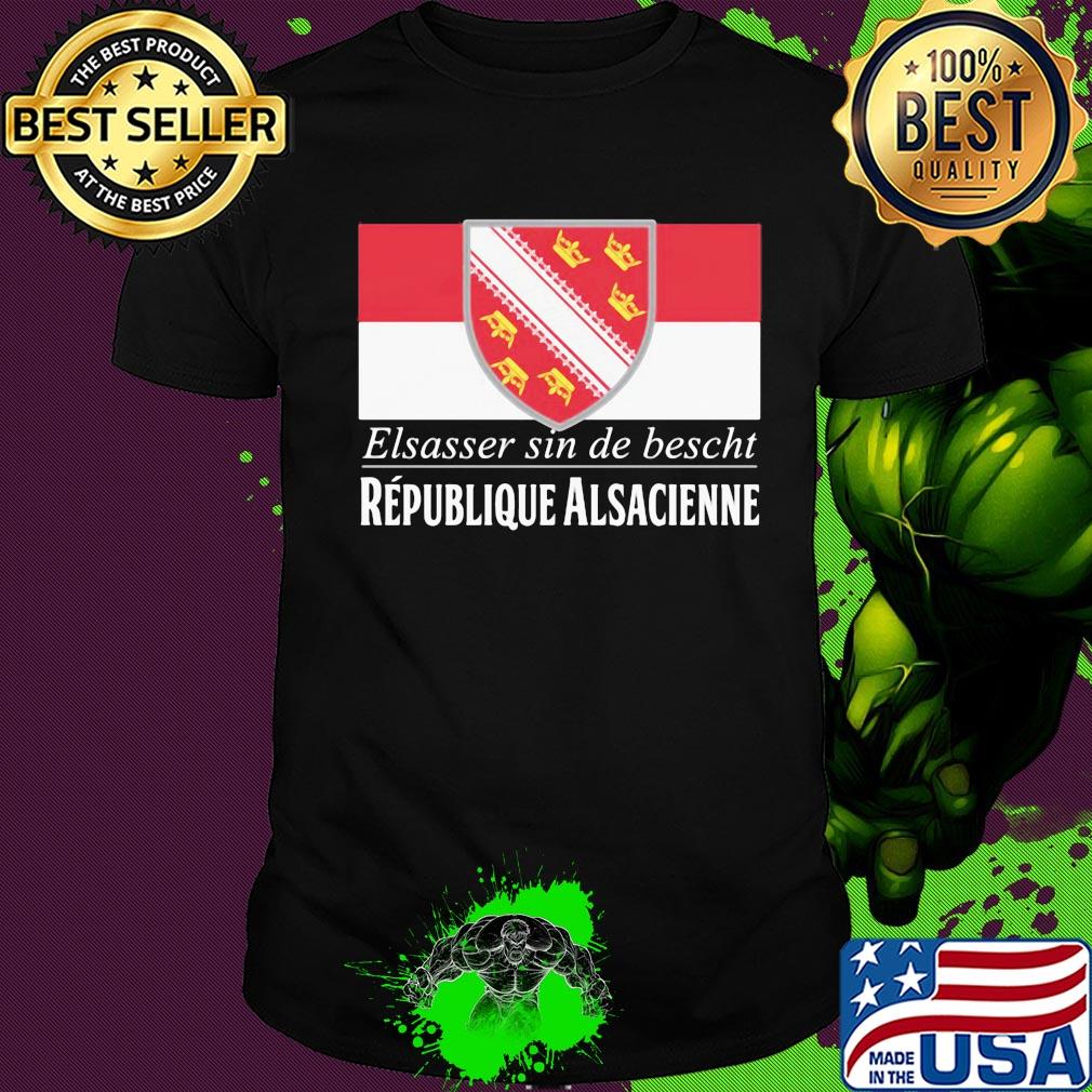 Elsasser sin de bescht republique alsacienne shirt