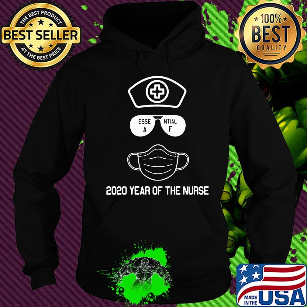 Essential AF glasses mask 2020 year of the nurse s Hoodie Essential AF glasses mask 2020 year of the nurse s Hoodie