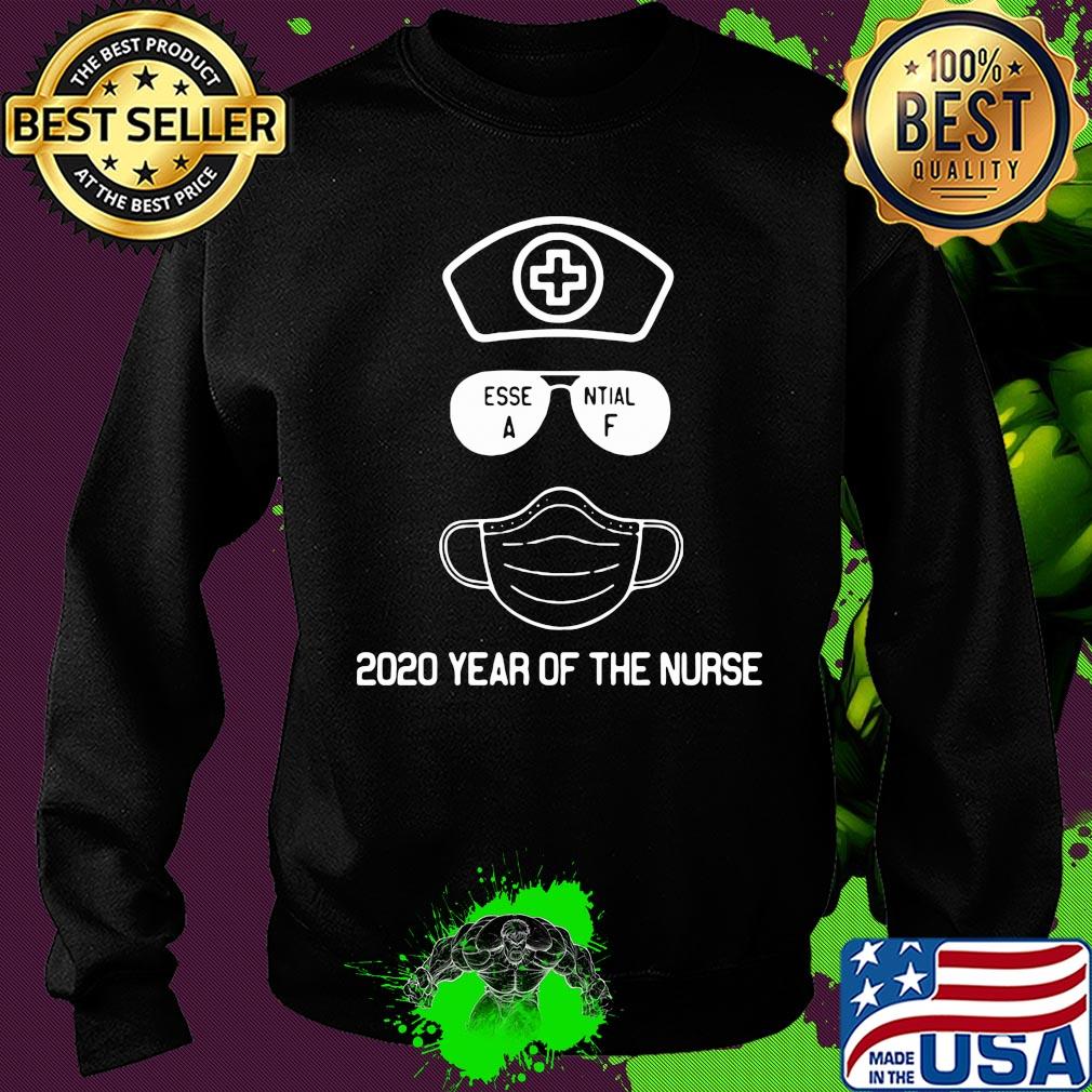 Essential AF glasses mask 2020 year of the nurse s Sweater Essential AF glasses mask 2020 year of the nurse s Sweater