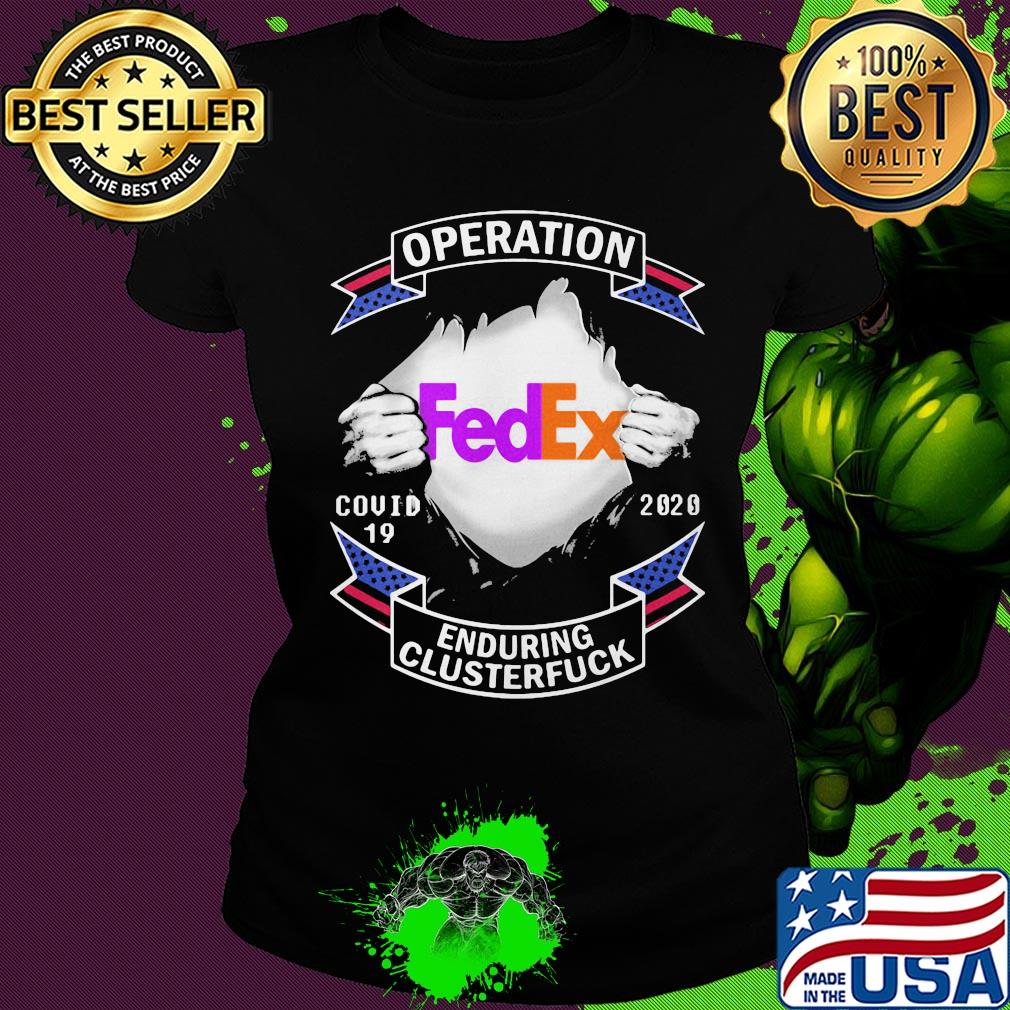 Fedex operation covid-19 2020 enduring clusterfuck hand s Ladies tee Fedex operation covid-19 2020 enduring clusterfuck hand s Ladies tee