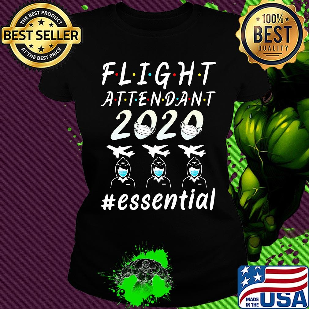 Flight attendant 2020 essential covid-19 s Ladies tee Flight attendant 2020 essential covid-19 s Ladies tee